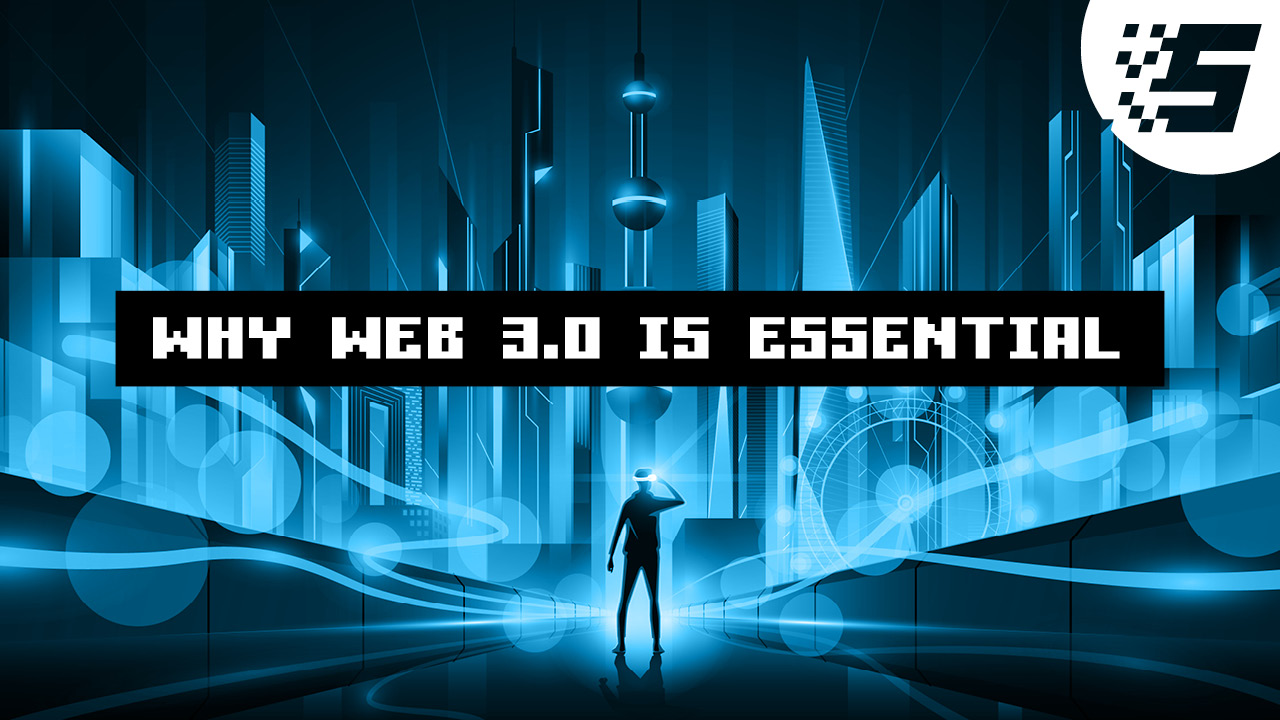 Why web 3.0 is essential in the Metaverse - SandStorm